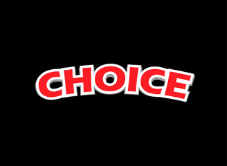 Obraz premium Bold Red Choice Text Logo with White Outline on Black Background