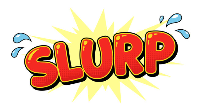 A colorful comic style slurp text graphic.