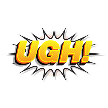 Ugh! Reaction or Emotion Words Comic Style Yellow Halftone Dots Comic Explosion Retro Comic Style Isolated on a Transparent or White Background