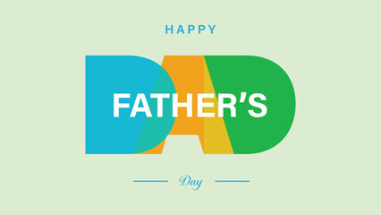 Happy Fathers Day colorful typography design with bold dad text modern greeting card background © Abduls