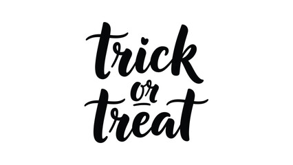 Fototapeta premium Simple and elegant trick or treat message in black brush script lettering centered on a plain white background.
