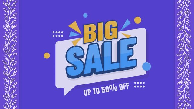 Big Sale 4K Looping Motion Graphics Banner with Bold Typography and Speech Bubble for Retail and E-commerce Promotions