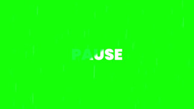 Green background with pause sign in white font displayed clearly