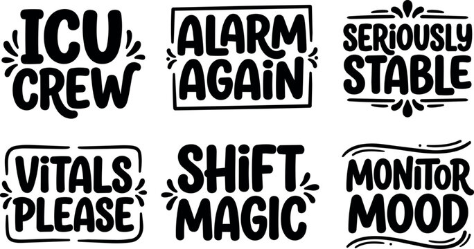 Black and white handwritten icu crew alarm again shift magic medical phrases vector art