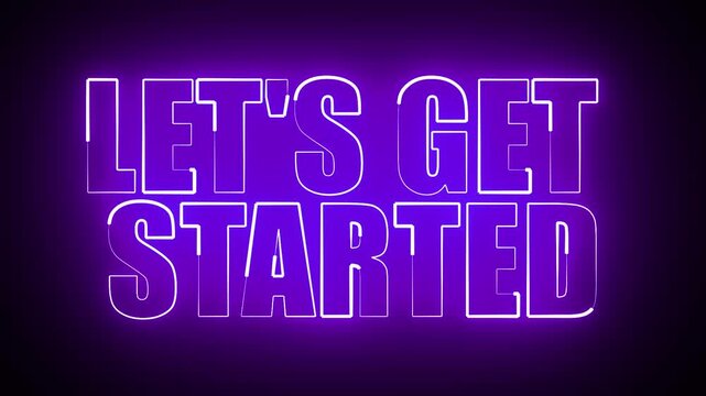 LET'S GET STARTED NEON TITLE ANIMATION