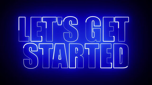 LET'S GET STARTED NEON TITLE ANIMATION