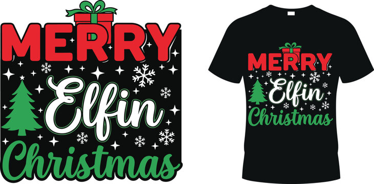 Merry 'Elfin Christmas' Holiday Quote with Gift Box and Snowflakes for T-Shirt Designs