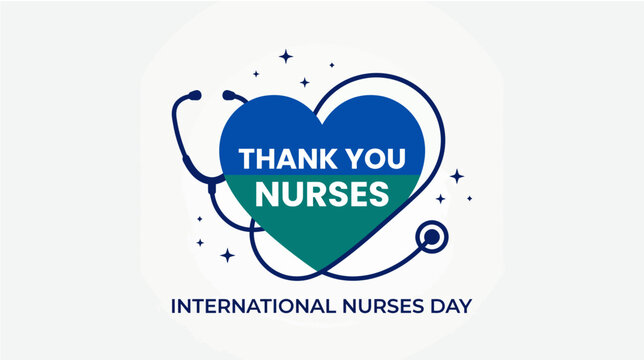 Heartfelt appreciation for nursing professionals on international nurses day with stethoscope and thank you message