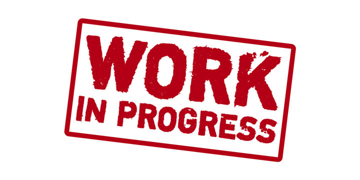 Work in Progress Stamp &ndash; Red Grunge Rubber Label for Ongoing Project, Under Development Status, Construction Update and Process Indicator