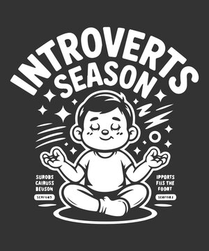 Introverts Season Meditation Funny Introvert Lifestyle T Shirt Design
