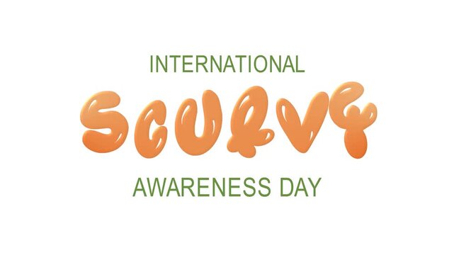 Scurvy awareness day text animation, suitable for health campaigns, educational materials, and medical presentations.