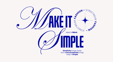 Minimalist Fashion Typography. Slogan typography for casual and streetwear styles. For screen printing on t-shirts and jackets. © lanllan