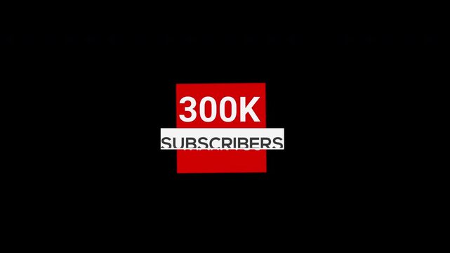 300k Subscribers Thank You Banner Animation Alpha Channel