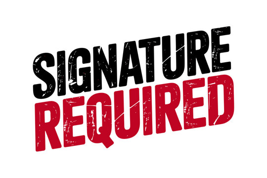 Signature required text stamp on white background