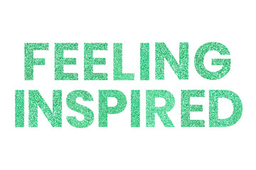 Fototapeta premium Feeling Inspired green png sparkly word typography