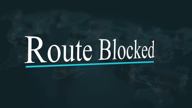 Route Blocked Notice: A graphic design element emphasizes 'Route Blocked' with a modern aesthetic, suggesting interruption or constraint. conveying digital era.