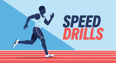 Obraz premium Illustration Of A Sprinter In Action With the Words Speed Drills Displayed Prominently