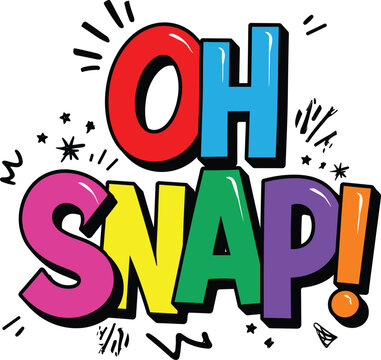 Oh Snap」の写真素材 | 738件の無料イラスト画像 | Adobe Stock
