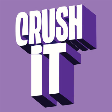 Crush it motivational phrase on purple background with white text