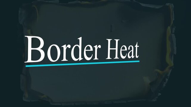 Border Heat Title Animation with Dark Map Border Background