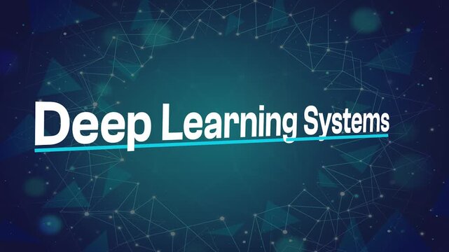 Deep Learning Systems Title Animation with Blue Underline on Network Background