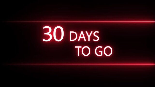 Neon 30 days to go animation. Neon counting number animation 30 days to go. on a black background. and creating a stunning 4k video. 
