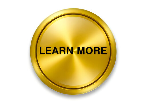 Shiny gold button with learn more text for user engagement and information access isolated on white background