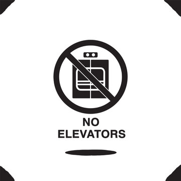 No elevators symbol and text with no elevators crossed out elevator