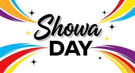 Showa Day celebratory banner, vibrant Japanese public holiday graphic, colorful rainbow swoosh background with stars, festive Showa Day typography