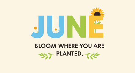 June Bloom: Sunflower and Daisy with Inspirational Quote © Usaha