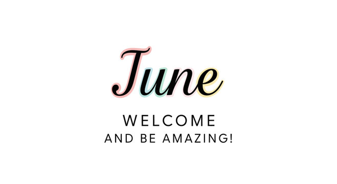June Welcome And Be Amazing Text Typography with Colorful Glitch Effect