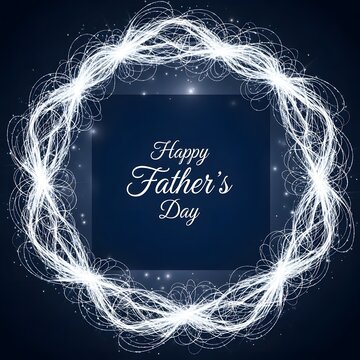 Happy father's day sparkling wreath design for celebrating dad's special day