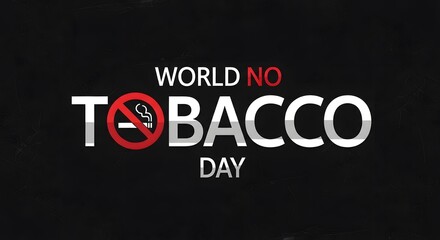 Obraz premium World no tobacco day typography with prohibition sign and cigarette