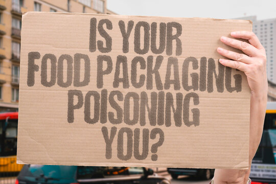 "Is Your Food Packaging Poisoning You?" Documented food safety confirms plastic packaging materials leach harmful compounds into packaged food. PLASTIC. TOXIC. REAL. FOOD. HEALTH.