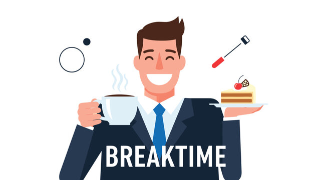 Cheerful businessman holding a cup of hot coffee and a plate of cake with the word breaktime indicates a well deserved office rest.