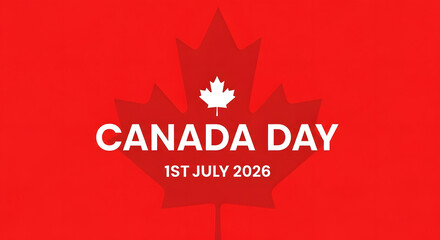 Canada Day celebration with red maple leaf and white text 1st July 2026 holiday