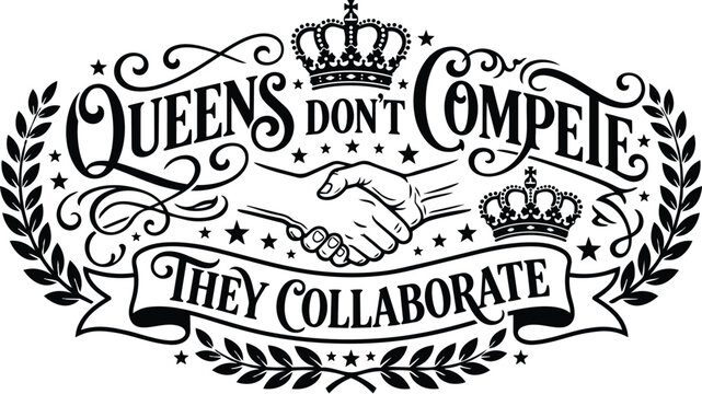 Vector line art emblem with crowns and handshake caption they collaborate queen message
