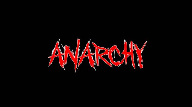 Simple animated text showing the word anarchy in aggressive red with rough brush texture and sharp white outline on black background, bold chaos themed title.