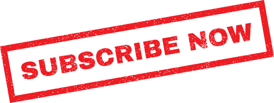 Bold red subscribe now stamp for urgent calls to action