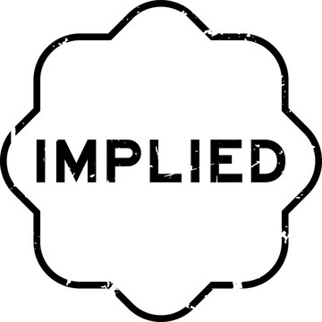 Grunge black implied word rubber seal stamp on white background