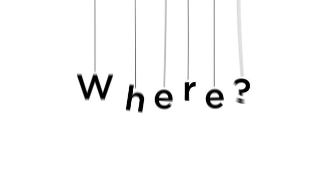 糸で吊り下げされた「Where?」の文字。テキストアニメーション。