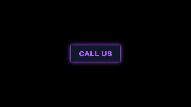 Glowing Call Us Button Neon Effect On Black Background