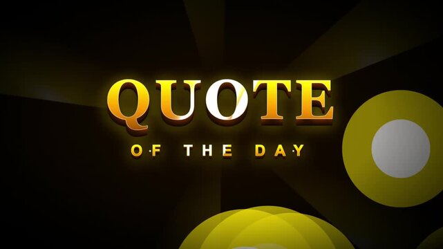 Inspirational quote animation, daily motivation, yellow and white text, abstract background, business productivity