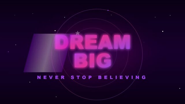 Inspirational motivational quote dream big never stop believing purple neon light
