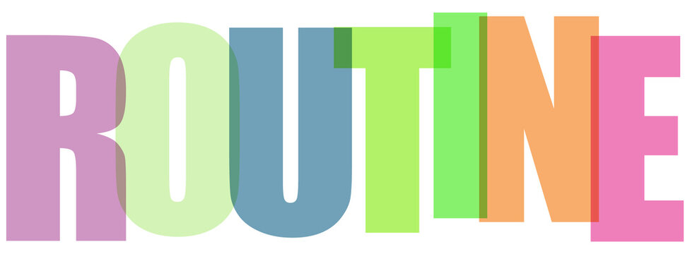 Routine word written in colorful overlapping transparent letters isolated on white background
