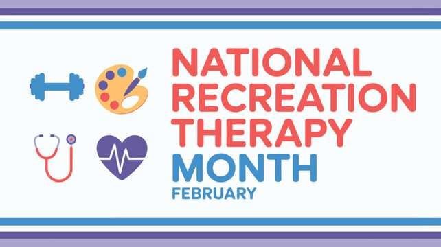 National Recreation Therapy Month February celebration with diverse activity icons symbolizing wellness and care