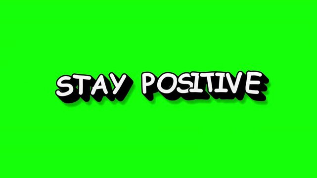 Text "stay positive" with 3D effect on green screen phrase 'stay positive' with a bold 3D shadow on a bright background
