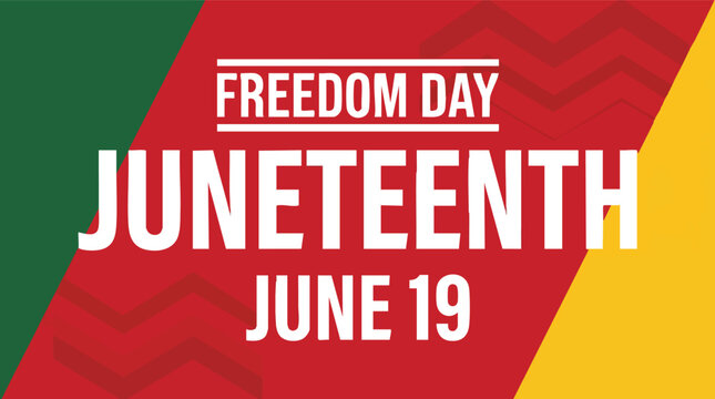 Vibrant Juneteenth Freedom Day announcement graphic celebrating June 19th with bold typography and Pan-African colors of red, yellow, and green.