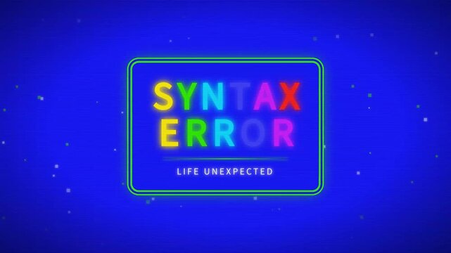 Vibrant neon graphic displaying a 'Syntax Error,' conceptualizing unexpected life events and digital glitches on a starry blue background