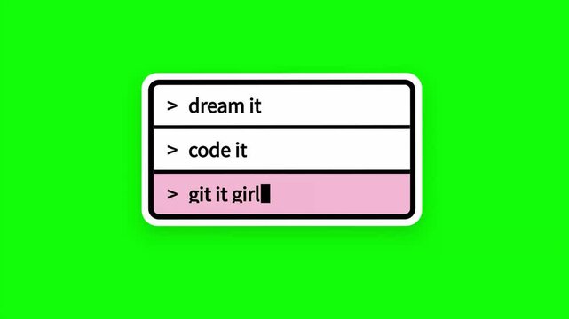 Dream it, code it, git it girl an inspirational coding quote with a motivational phrase for women in tech